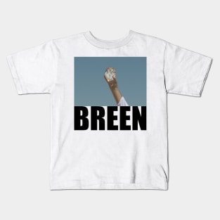 Breen! Kids T-Shirt